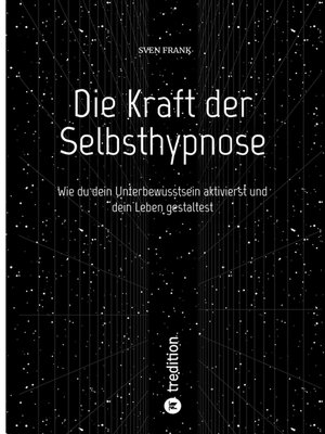 cover image of Die Kraft der Selbsthypnose
